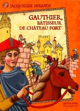 Couverture du produit · Gauthier, bâtisseur de châteaux-forts