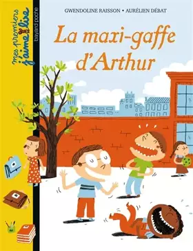 Couverture du produit · La maxi-gaffe d'Arthur