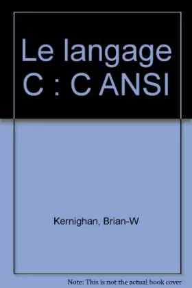 Couverture du produit · Le langage C : C ANSI