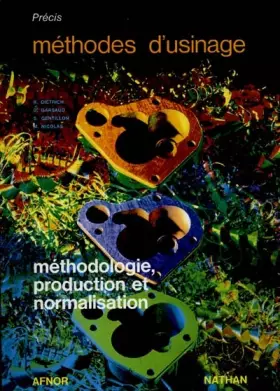 Couverture du produit · PRECIS DE METHODES D'USINAGE. Méthodologie, production et normalisation, 5ème édition