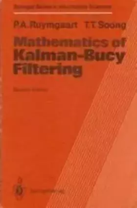Couverture du produit · Mathematics of Kalman-Bucy Filtering