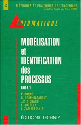 Couverture du produit · Automatique : Modélisation et identification des processus, tome 1