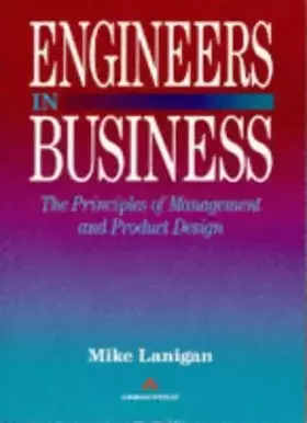 Couverture du produit · Engineers in Business: The Principles of Management and Product Design