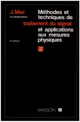 Couverture du produit · Méthodes et techniques de traitement du signal. Appareillages. Méthodes nouvelles. Exemples d'applications, tome 2