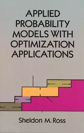 Couverture du produit · Applied Probability Models With Optimization Applications