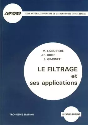 Couverture du produit · Le filtrage et ses applications. 3ème édition