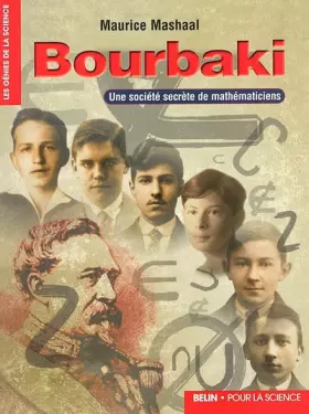 Couverture du produit · Bourbaki. Une société secrète de mathématiciens