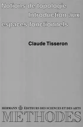 Couverture du produit · Notions de topologie. Introduction aux espaces fonctionnels - Deuxième cycle