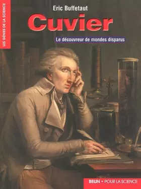 Couverture du produit · Cuvier: Le découvreur de mondes disparus