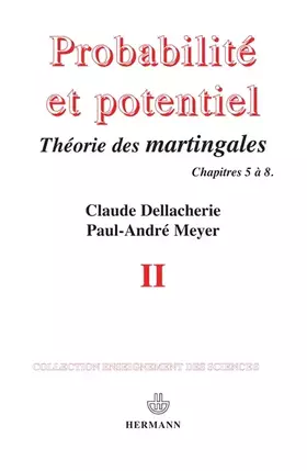 Couverture du produit · Probabilités et potentiel, Volume 2: Théorie des martingales. Chap. V à VIII
