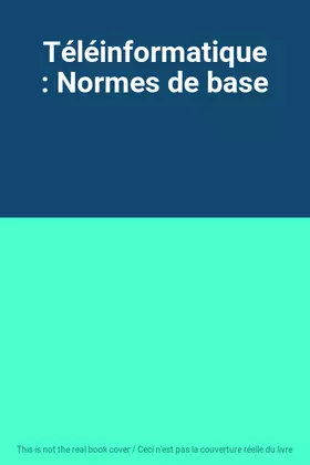 Couverture du produit · Téléinformatique: Normes de base