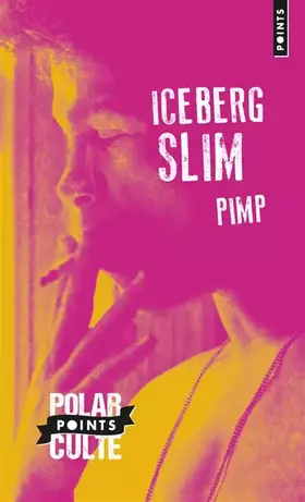 Couverture du produit · Pimp : mémoires d'un maquereau