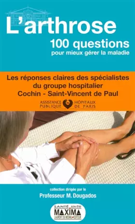 Couverture du produit · L'Arthrose : 100 questions pour mieux gérer la maladie