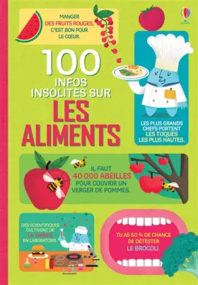 Couverture du produit · 100 infos insolites sur les aliments