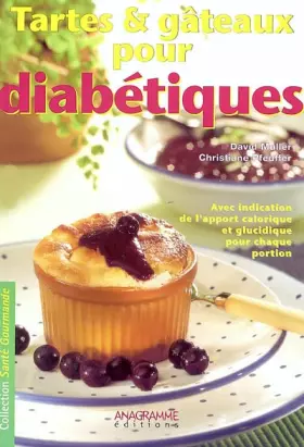 Couverture du produit · Tartes et gâteaux pour diabétiques: Avec indication de l'apport calorique et glucidique pour chaque portion