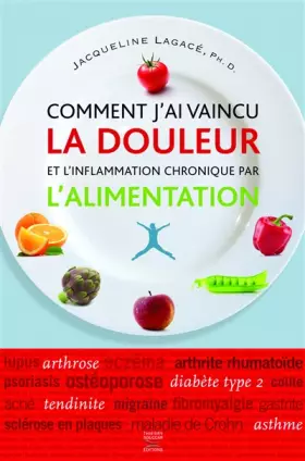 Couverture du produit · Comment j'ai vaincu la douleur et l'inflammation chronique par l'alimentation