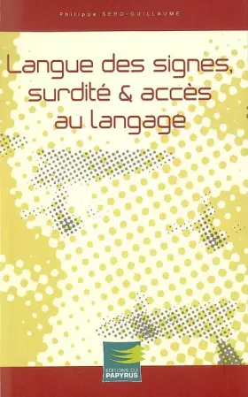 Couverture du produit · Langue des signes, surdité et accès au langage