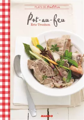 Couverture du produit · Pot-au-feu: La recette de base et ses variantes régionales et du monde