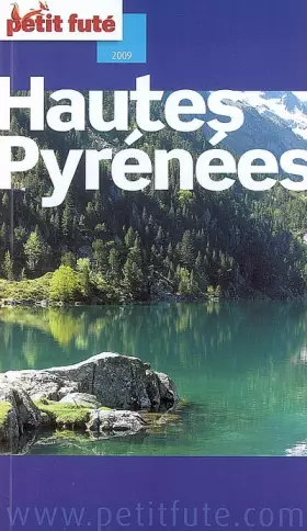 Couverture du produit · hautes pyrenees 2009 petit fute