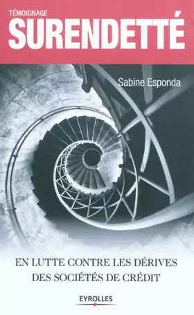 Couverture du produit · Surendetté. En lutte contre les dérives des sociétés de crédit.