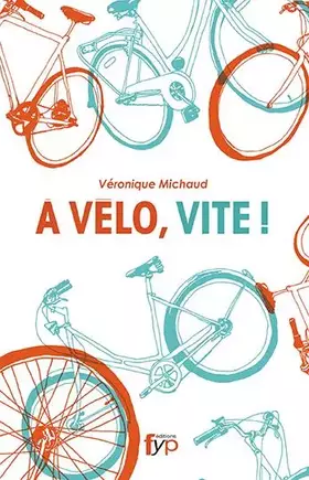 Couverture du produit · A vélo, vite !