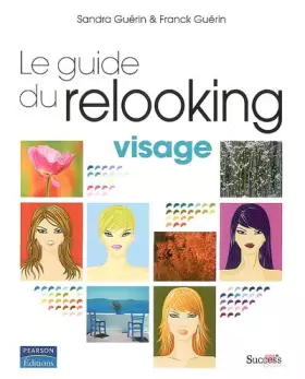 Couverture du produit · Guide du Relooking - Visage
