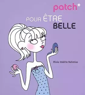 Couverture du produit · PATCH POUR ETRE BELLE