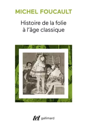 Couverture du produit · Histoire de la folie à l'âge classique