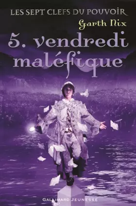 Couverture du produit · Les sept clefs du pouvoir, 5 : Vendredi maléfique