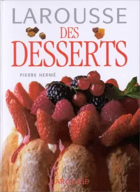 Couverture du produit · Larousse des desserts