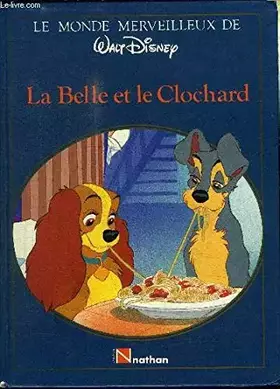 Couverture du produit · Monde merveilleux de Walt Disney : La belle et le clochard