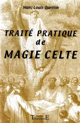 Couverture du produit · Traité pratique de magie celte