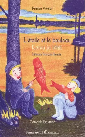 Couverture du produit · L'étoile et le bouleau: Koivu ja tähti