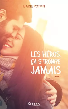 Couverture du produit · Les héros, ça s'trompe jamais T01