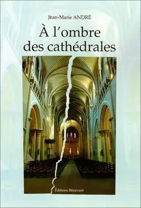 Couverture du produit · A l'Ombre des Cathedrales