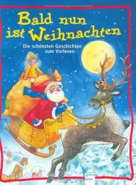 Couverture du produit · Bald nun ist Weihnachten: Die schönsten Geschichten zum Vorlesen