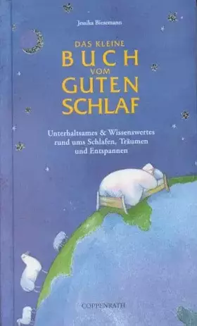 Couverture du produit · Das kleine Buch vom guten Schlaf: Unterhaltsames & Wissenwertes rund ums Schlafen, Träumen und Entspannen
