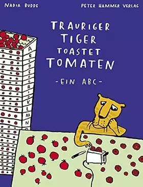 Couverture du produit · Trauriger Tiger toastet Tomaten
