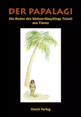 Couverture du produit · Der Papalagi: Die Reden des Südseehäuptlings Tuiavii aus Tiavea