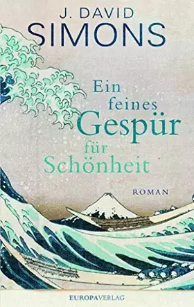 Couverture du produit · Ein feines Gespür für Schönheit: Roman