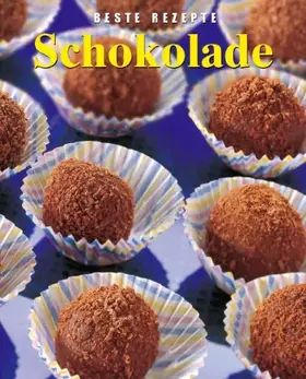 Couverture du produit · Schokolade. Beste Rezepte