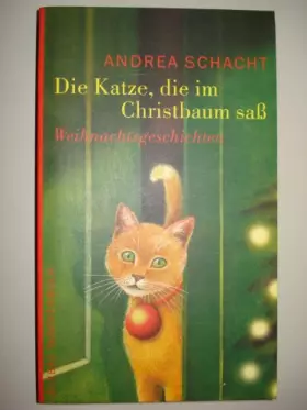 Couverture du produit · Die Katze, die im Christbaum sass: Weihnachtsgeschichten
