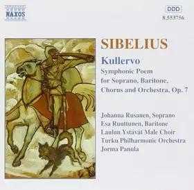 Couverture du produit · Kullervo (Symphonic Poem For Soprano, Baritone, Chorus And Orchestra, Op. 7)