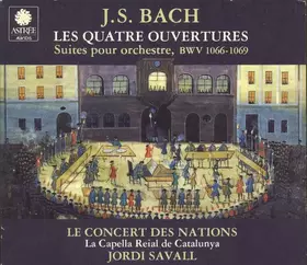 Couverture du produit · Les Quatre Ouvertures (Suites Pour Orchestre, BWV 1066-1069)