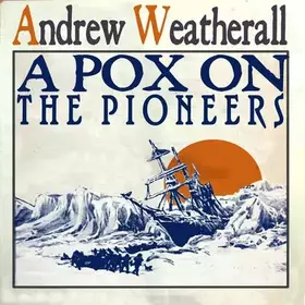 Couverture du produit · A Pox On The Pioneers