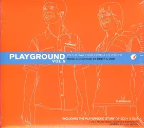 Couverture du produit · Playground Vol. 5 (On The Way From Point A To Point B)
