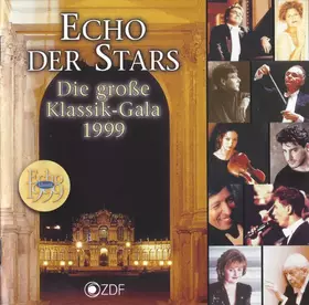 Couverture du produit · Echo Der Stars • Die Grosse Klassik-Gala 1999 
