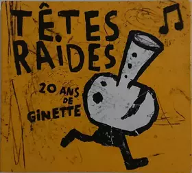 Couverture du produit · Ginette - 20 Ans De Têtes Raides