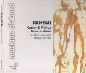 Couverture du produit · Castor & Pollux - Choeurs Et Danses