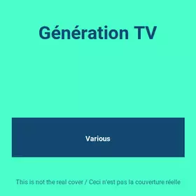 Couverture du produit · Génération TV